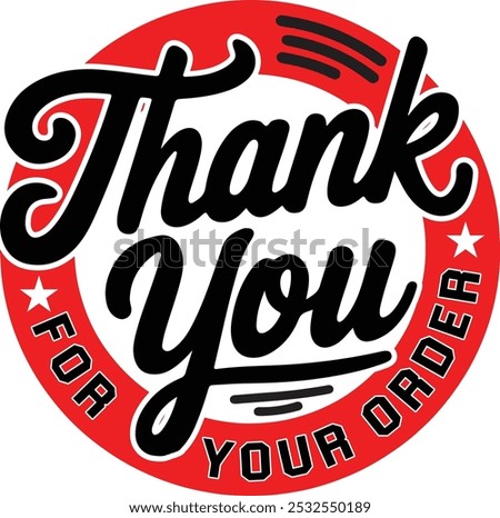 Bold 'Thank You For Your Order' sticker in red and black, perfect for adding a professional touch to packaging or customer orders