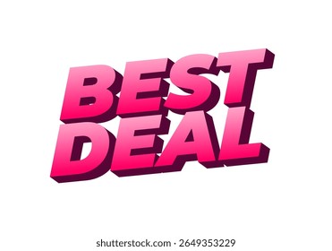 Bold, three dimensional text reading BEST DEAL in vibrant pink shades, suitable for promotional materials