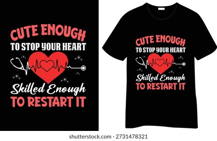 Kühnes T-Shirt-Design mit einem Herz mit EKG-Linie, Stethoskop, und das Zitat "Süß genug, um Ihr Herz zu stoppen, Geschickte genug, um es neu zu starten." Starke Grafik zum Thema Medizin.
