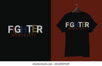 Bold T-Shirt Design – “Fighter Mentality” Motivational Glitch Typography