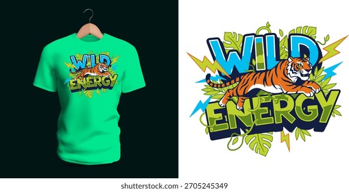 A bold T-shirt design showing the phrase “Wild Energy” with a roaring tiger, jungle leaves, lightning shapes, and thick graffiti-style letters. The bright explosive palette, sharp angles, and fierce
