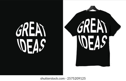 **Bold “Great Ideas” T-Shirt Design**  
This creative T-shirt design features the bold text "GREAT IDEAS" in a distorted, globe-like style. 