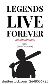 Design tipográfico ousado com um tema nostálgico, vintage esportes. Apresenta a frase "Legends Live Forever" em letras texturizadas, ideal para homenagens, memoriais ou obras de arte com tema de beisebol.