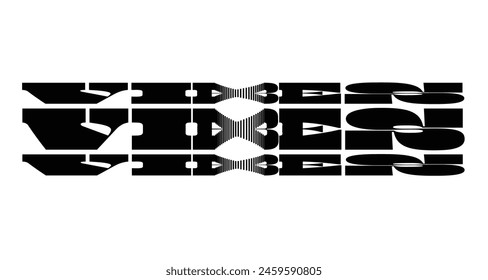 Bold Typography Art of Vibes in Uppercase with Vertical Scan Wave Effect, Abstract Illustration