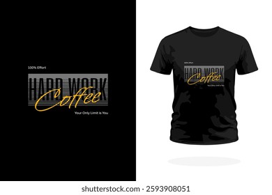 Bold typography design featuring Hard Work Coffee. Perfect for coffee lovers, entrepreneurs, and hustlers who power their grind with caffeine. Great for T-shirts, mugs, and motivational prints