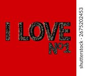 Bold typography design featuring the phrase "I Love No1" with sparkling glitter diamond effect on a red background. Modern graphic artwork perfect for fashion prints, posters, and t-shirt designs.
