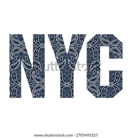 Bold “NYC” typography filled with a blue paisley bandana pattern. Stylish urban graphic perfect for streetwear designs, posters, travel themes, stickers, and modern decorative artwork.
