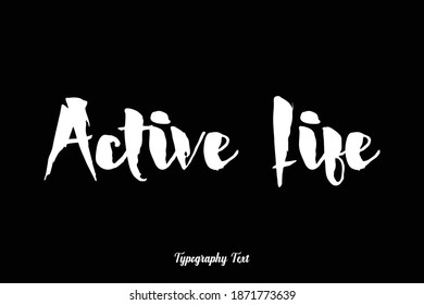 Audaz Tipografía Frase De Fuente "Vida Activa" En Fondo Negro