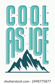 Bold typography in mint colour with an iceberg below the text. Vector illustration.