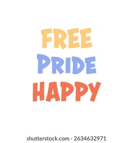 Bold Typography Poster with Free Pride Happy Message