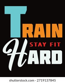 Tipografía atrevida con las palabras "Entrena duro, mantente en forma" en colores vibrantes sobre un fondo negro, transmitiendo un fuerte mensaje de fitness.