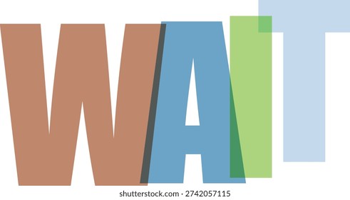 Bold, uppercase word 'WAIT' is graphically presented in an overlapping, colorful design with a subtle drop shadow on a stark black background, symbolizing a pause, anticipation, or important instruction for viewers awaiting information or action in various contexts.