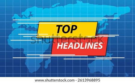Bold vector design featuring 'Top Headlines' text over a world map background, ideal for news-related content and presentations