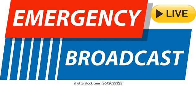 Bold vector illustration with red and blue colors, featuring emergency broadcast text and live indicator