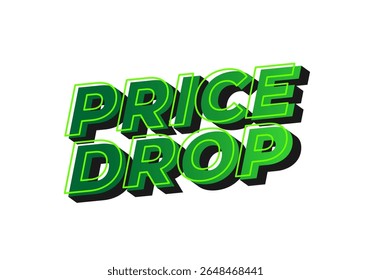A bold and vibrant graphic design featuring the text PRICE DROP in green with a 3D effect and shadow, ideal for promotional materials or sales announcements.