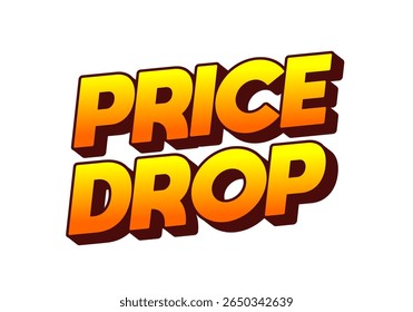 Bold and vibrant text graphic featuring the words PRICE DROP in a gradient of orange and yellow colors, designed to attract attention for sales or promotions.