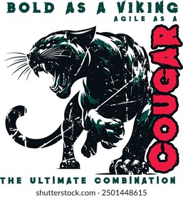 Bold as a Viking, agile as a Cougar the ultimate combination amazon t shirt art work