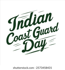 A bold, vintage-style graphic design celebrating Indian Coast Guard Day.