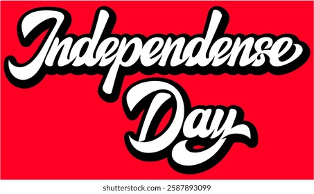 Bold white cursive text Independence Day on a vibrant red background celebrating national freedom and patriotism.