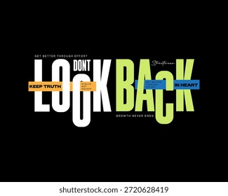 Fette, weiße und grüne Typografie mit dem Ausdruck "Dont Look Back" und kleineren Textelementen.