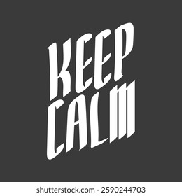 Bold white text 'KEEP CALM' on a dark background. Simple, modern design. Motivational phrase 'KEEP CALM' stands out in striking white letters. Creative typography design vector.