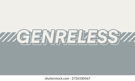 FettTypografie von 'Genreless' mit Outline Shadow, zweifarbiger Minimal Line Dithered Backdrop, Cloud Dancer und Hit Grey Farbkombination