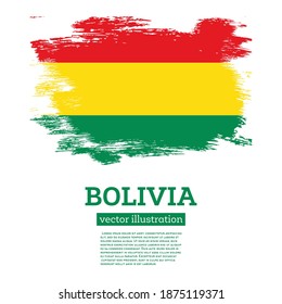 Bolivia Flag with Brush Strokes. Vector Illustration. Independence Day.