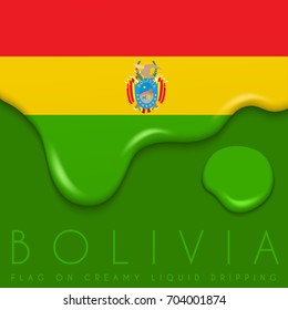 Bolivia Flag on Creamy Liquid Dripping : Vector illustration