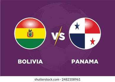 Bolivia vs Panama in Football Competition Rival flags of both teams with football shape.Isolate with purple color and Football.Editable EPS file.Bol VS Pana football match concept.