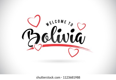 Bolivia  Welcome To Word Text with Handwritten Font and Red Love Hearts Vector Image Illustration Eps.