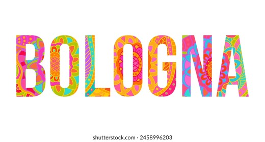 Bologna creative city name filled with colorful doodle pattern