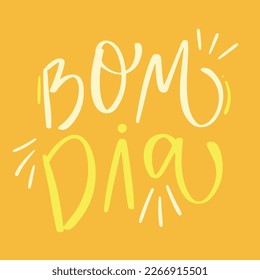 Bom dia. Good morning in brazilian portuguese. Modern hand Lettering. vector.
