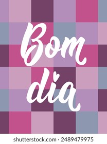 Bom dia. Lettering. Translation from Portuguese - Good Morning. Modern vector brush calligraphy. Ink illustration. Element for flyers, banner and posters. 