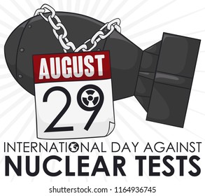 Bomb bound with chains and a loose-leaf calendar with reminder date to commemorate International Day Against Nuclear Tests in August 29.