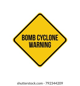 Bomb cyclone warning sign. 