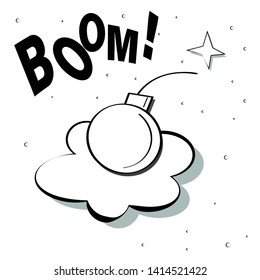 Bomb on the cloud of smoke from the explosion whith text BOOM and sparks. Pop art vector 