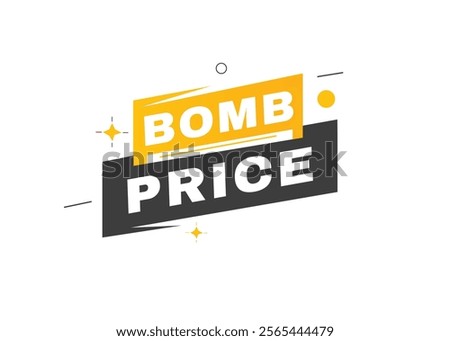 Bomb price banner vector icon label element. Modern template for announcement, marketing.