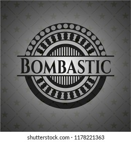 Bombastic dark badge