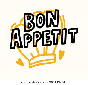 Bon Appetit Banner with Doodle Chef Toque, Hearts and Lettering. Food Poster or Print Design for Kitchen, Cafe, Restaurant or Bar Menu Decoration. Hand Drawn Phrase, Typography. Vector Illustration