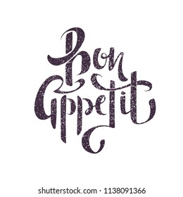 Bon appetit - Calligraphic text. Hand drawn vintage brush typography poster. Inspirational quotes. Poster. Lettering. Vector Illustration.