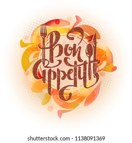 Bon appetit - Calligraphic text. Hand drawn vintage brush typography poster. Inspirational quotes. Poster. Lettering. Vector Illustration.