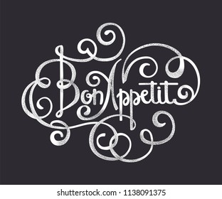 Bon appetit - Calligraphic text. Hand drawn vintage brush typography poster. Inspirational quotes. Poster. Lettering. Vector Illustration.