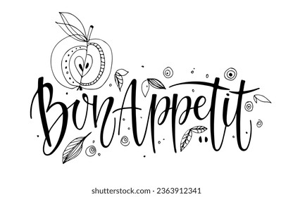 Bon appetit calligraphy lettering with natural decor abstract Apple fruit and leaves. Text for menu, kitchen. Phrase in French enjoy your meal. Positive inspirational phrase. Vector Ink illustration. 