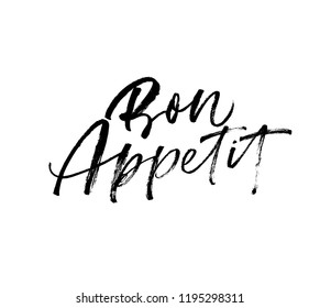 Bon appetit card. Hand drawn lettering background. Ink illustration. Modern vector brush calligraphy. Isolated on white background.