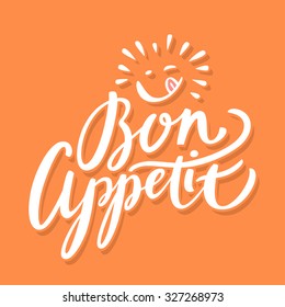 Bon appetit. Enjoy your meal. Good Appetite. Hand lettering.