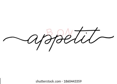 Bon appetit french phrase lettering text Enjoy your meal in French. Handwritten black text isolated on white background, vector. Bon appetit - continuous one black line with word. 