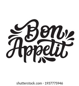 Bon appetit, french translation: enjoy your meal. Hand lettering quote isolated on white background. Vector typography for cafe, restaurant, kitchen, home decor, posters, banners