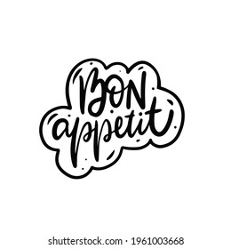 Bon Appetit. Hand drawn black color lettering phrase. Vector illustration isolated on white background.