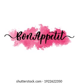 Bon Appetit - hand drawn calligraphy inscription.