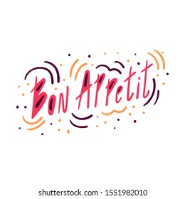 Bon appetit hand drawn lettering with decorative elements - Vector illustration isolated on white